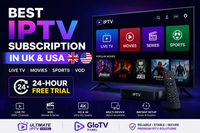 Best IPTV Subscription UK & USA | 24-Hour Free Trial & Instant Setup IPTV Subscription UK & USA with 24-hour free trial featuring live TV, movies, sports, VOD streaming, 4K quality, multi-device support, and IPTV reseller solutions by Ultimate IPTV Panel and GloTV Panel.