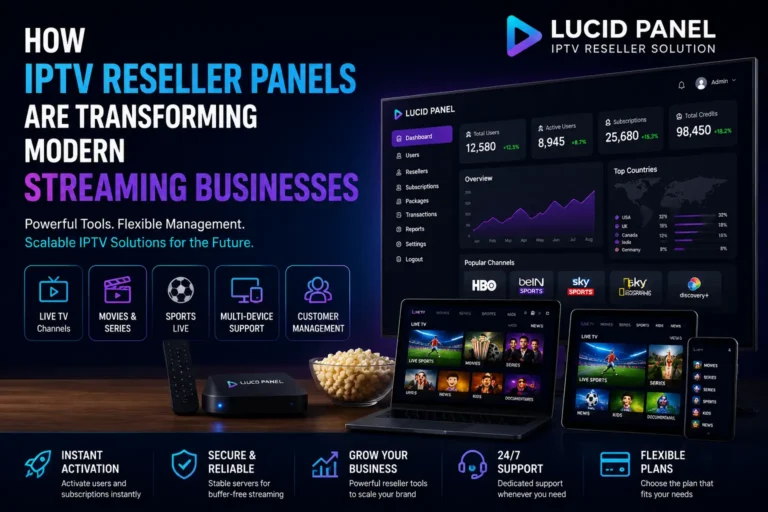 How IPTV Reseller Panels Are Transforming Modern Streaming Businesses IPTV Reseller Panel dashboard showing streaming management tools, customer accounts, live TV channels, movies, sports, and multi-device IPTV business solutions
